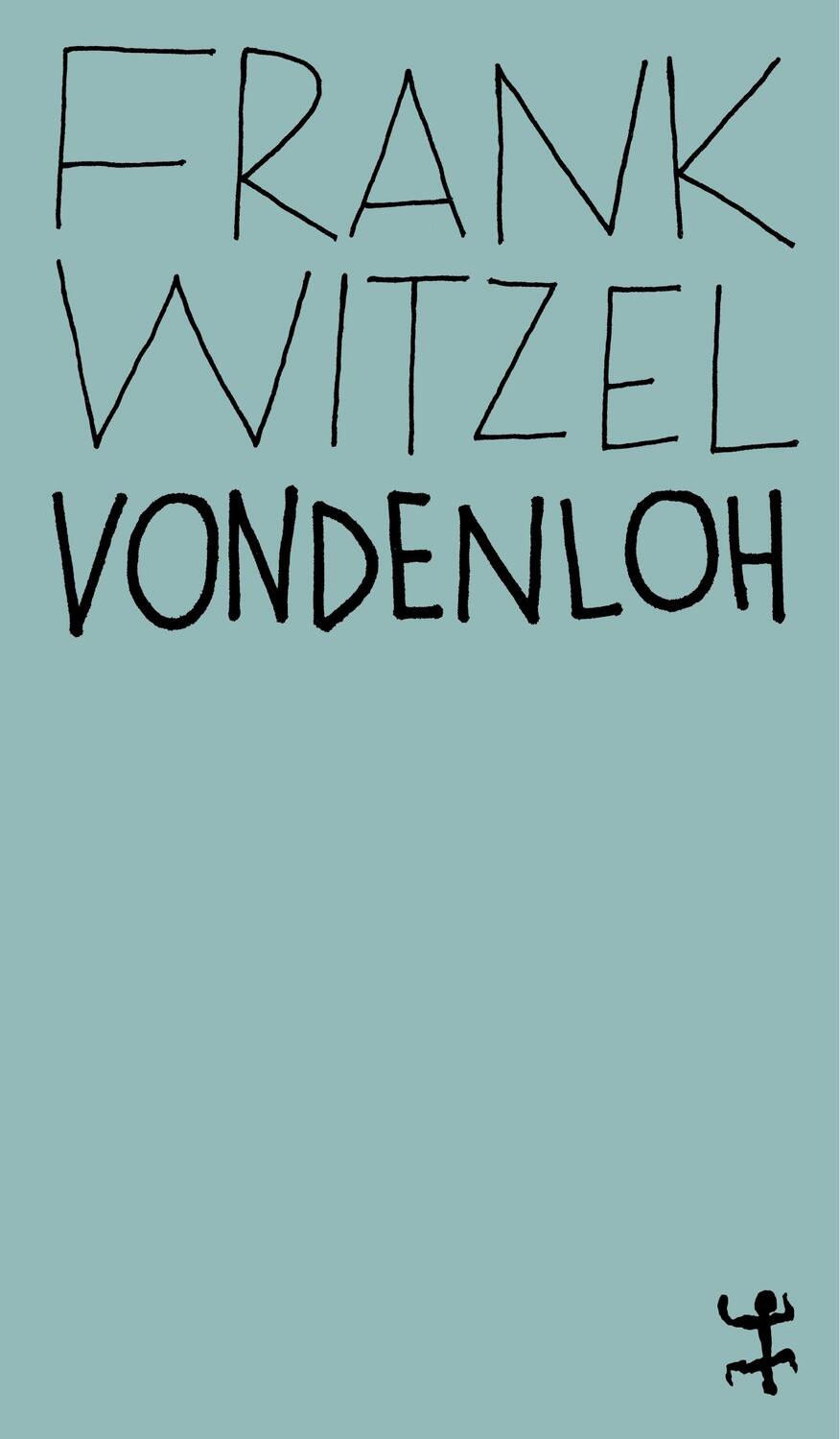 Cover: 9783957576798 | Vondenloh | Frank Witzel | Taschenbuch | MSB Paperback | 287 S. | 2018