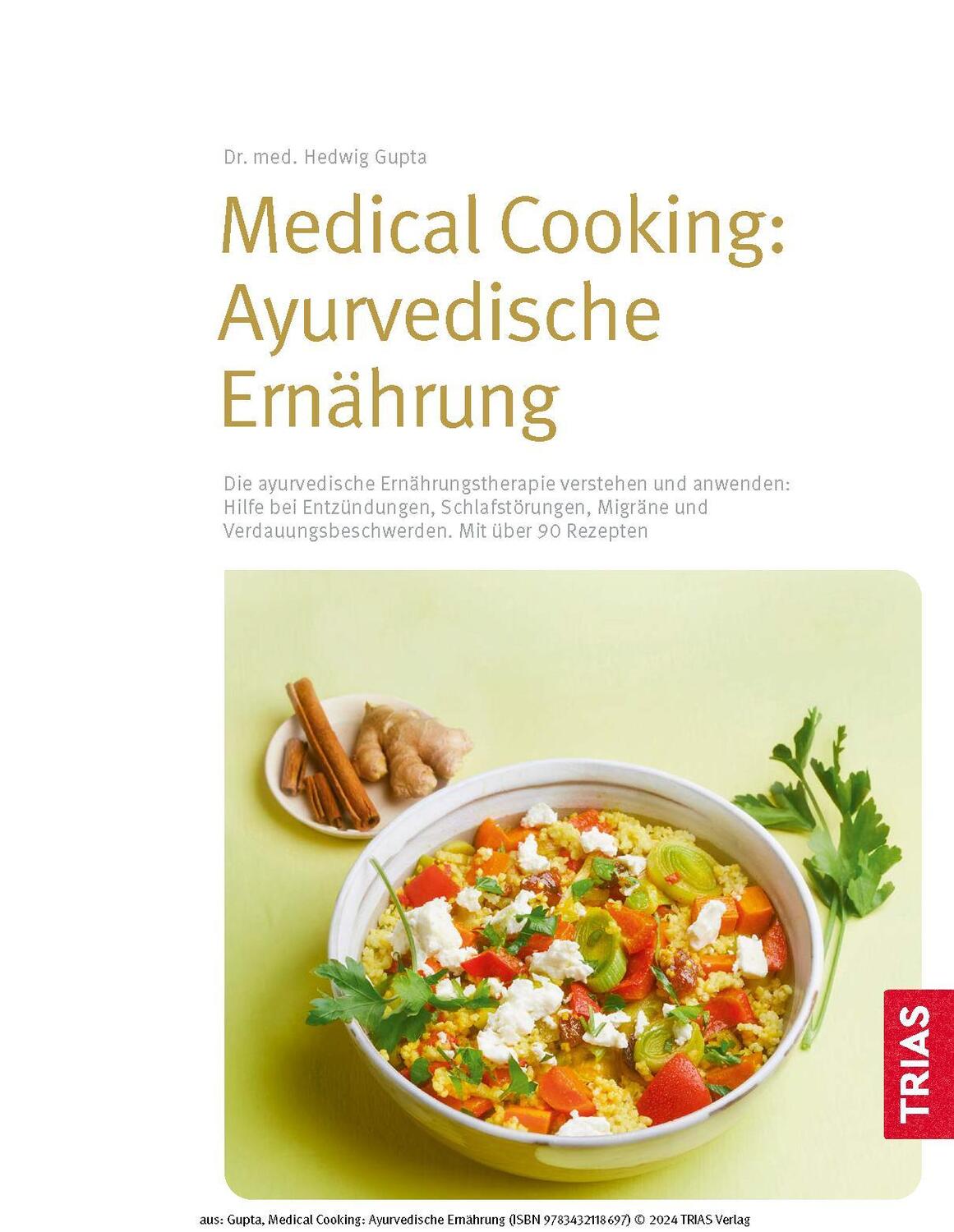 Bild: 9783432118697 | Medical Cooking: Ayurvedische Ernährung | Hedwig Gupta | Buch | 176 S.