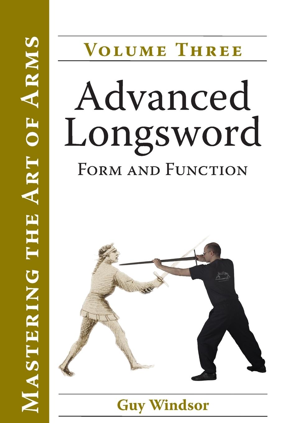 Cover: 9789527157060 | Advanced Longsword | Form and Function | Guy Windsor | Taschenbuch