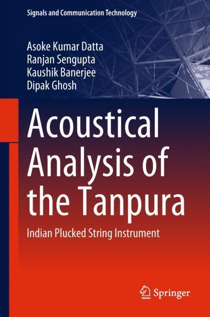 Cover: 9789811326097 | Acoustical Analysis of the Tanpura | Indian Plucked String Instrument