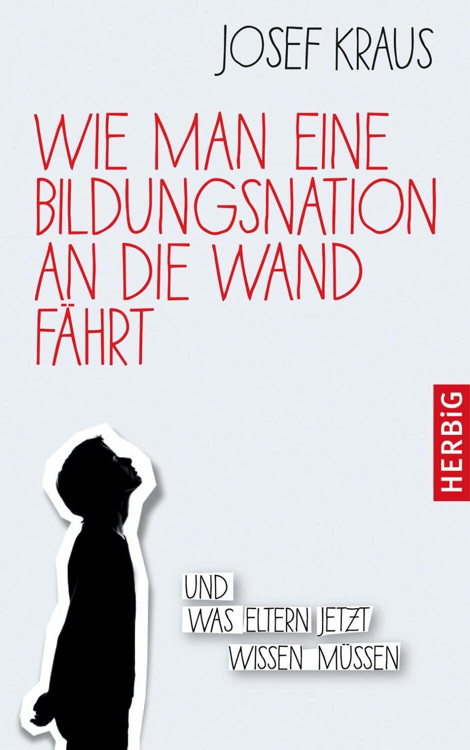 Cover: 9783776628029 | Wie man eine Bildungsnation an die Wand fährt | Josef Kraus | Buch