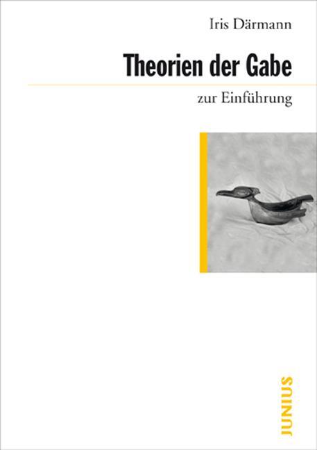 Cover: 9783885066750 | Theorien der Gabe zur Einführung | Iris Därmann | Taschenbuch | 192 S.