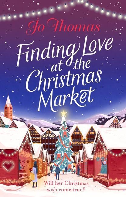 Cover: 9780552176859 | Finding Love at the Christmas Market | Jo Thomas | Taschenbuch | 2020