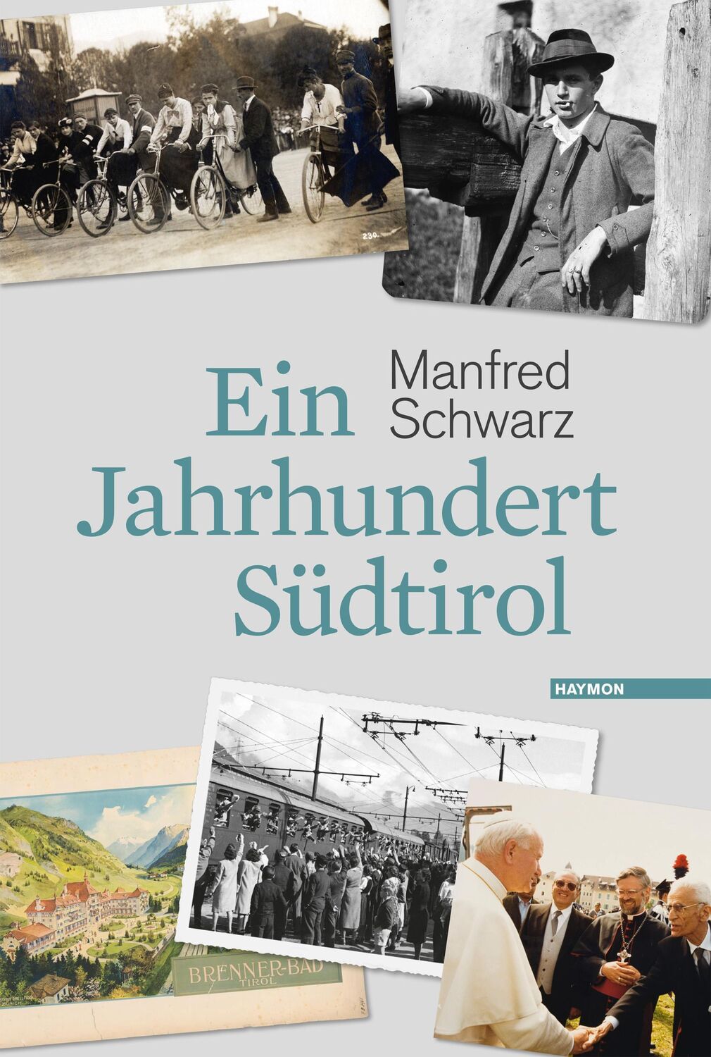 Cover: 9783709934302 | Ein Jahrhundert Südtirol | Manfred Schwarz | Buch | 264 S. | Deutsch