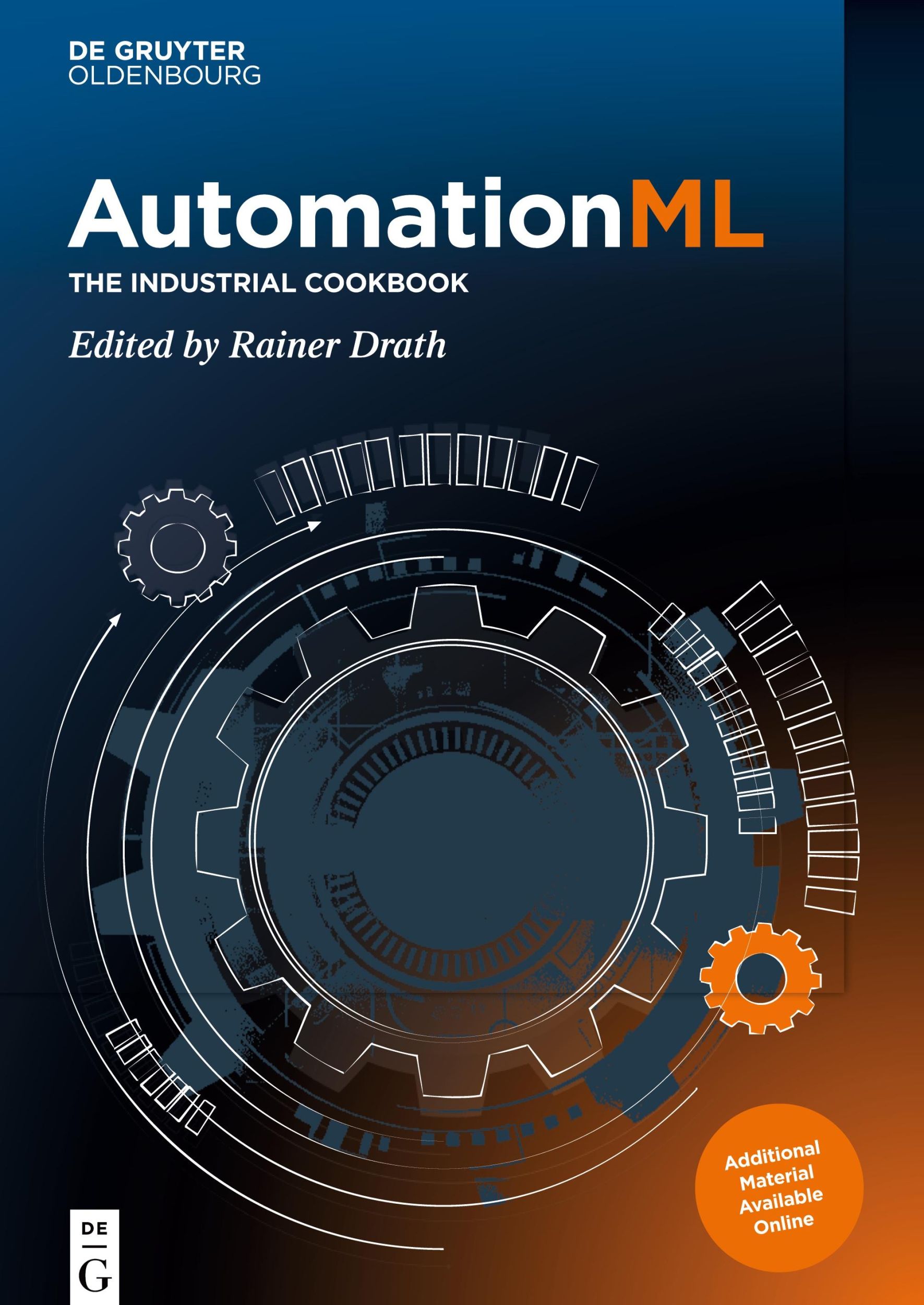 Cover: 9783110745924 | AutomationML | The Industrial Cookbook | Rainer Drath | Buch | XXV