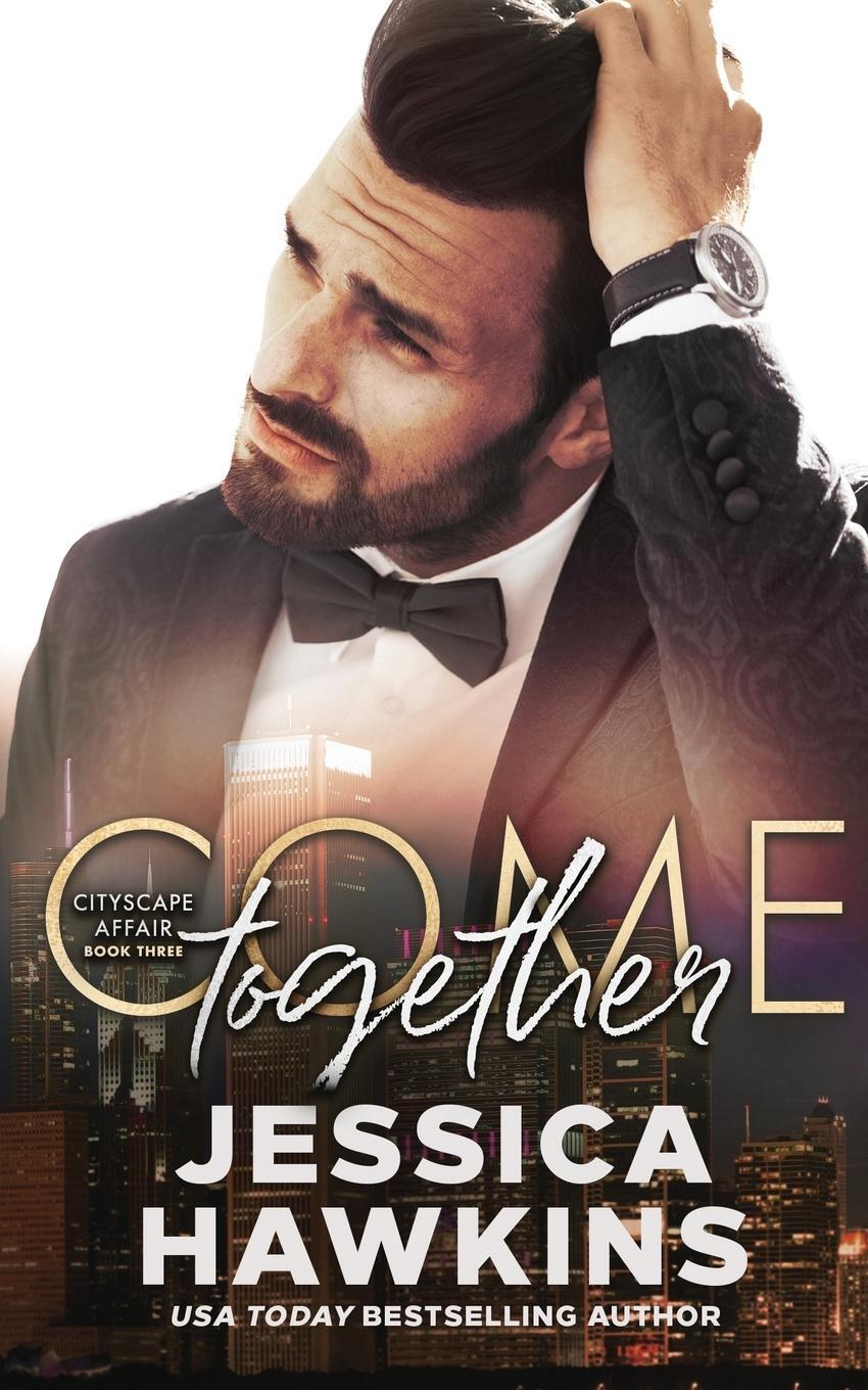 Cover: 9781950488117 | Come Together | Jessica Hawkins | Taschenbuch | Cityscape Affair