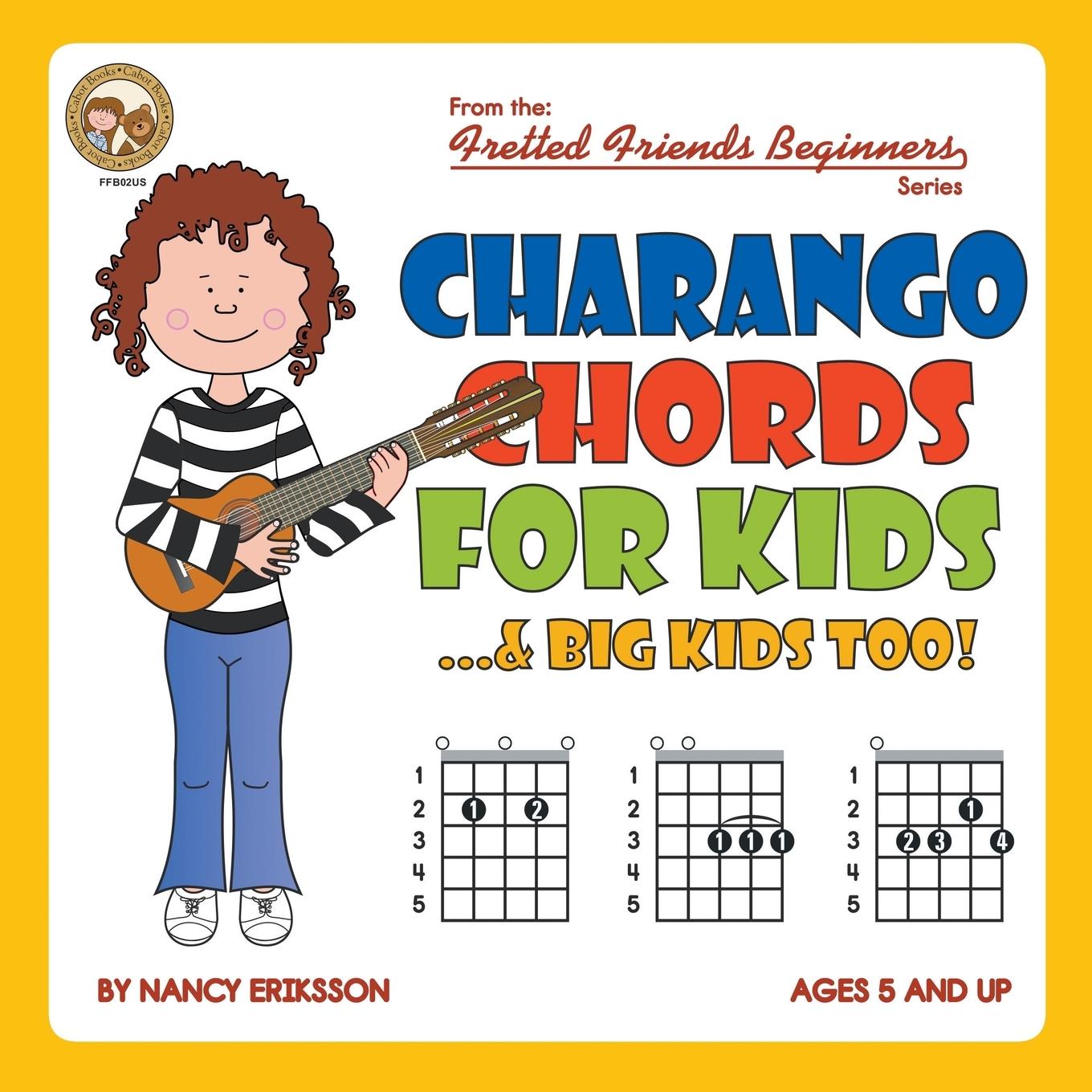 Cover: 9781906207830 | Charango Chords for Kids...&amp; Big Kids Too! | Nancy Eriksson | Buch