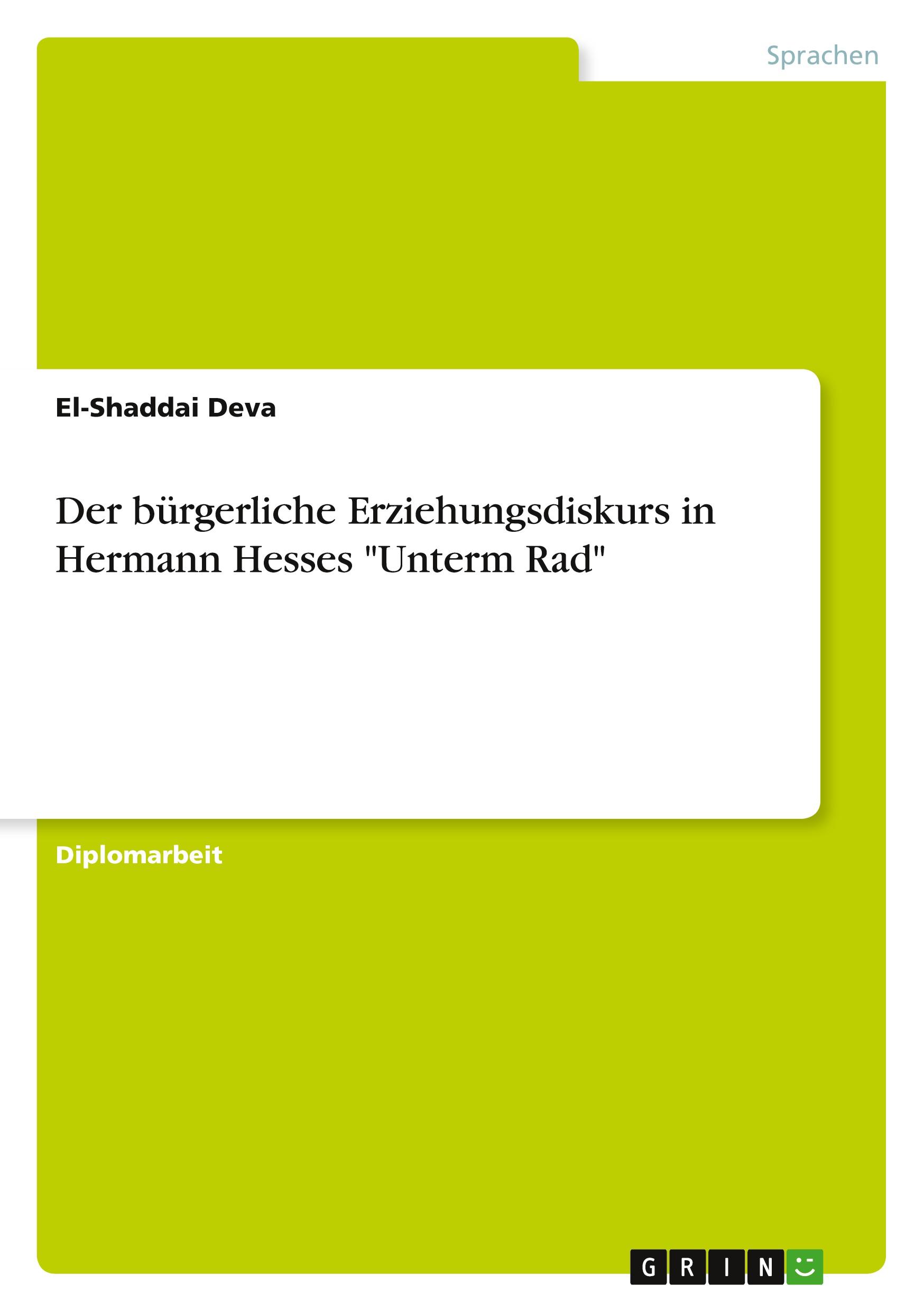 Cover: 9783640936892 | Der bürgerliche Erziehungsdiskurs in Hermann Hesses "Unterm Rad"