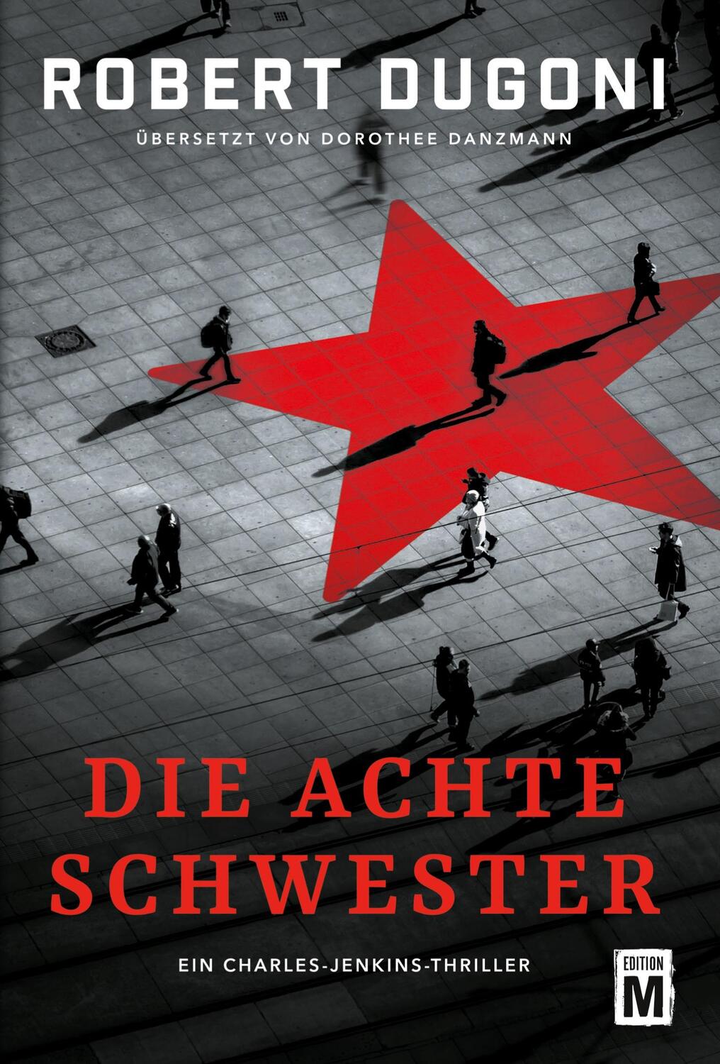 Cover: 9782496704983 | Die achte Schwester | Robert Dugoni | Taschenbuch | Paperback | 540 S.