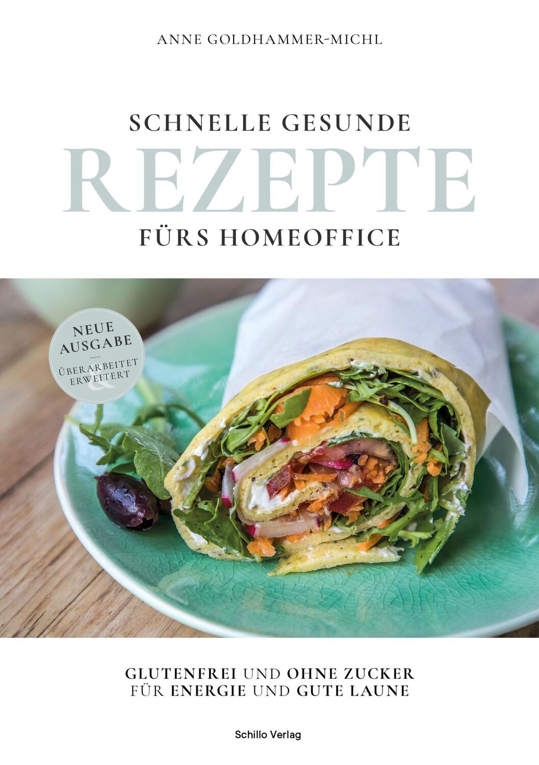 Cover: 9783944716565 | Schnelle gesunde Rezepte fürs Homeoffice | Anne Goldhammer-Michl