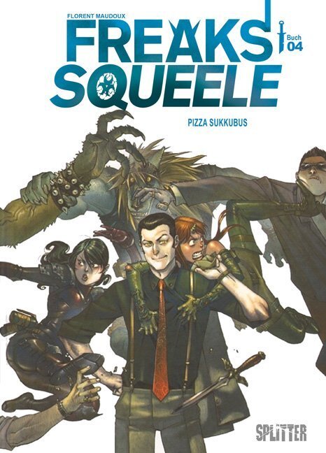 Cover: 9783958390928 | Freaks' Squeele - Pizza Sukkubus. Bd.4 | Florent Maudoux | Buch | 2016