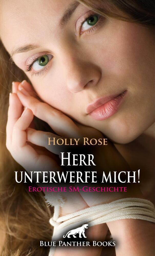 Cover: 9783756105069 | Herr unterwerfe mich! Erotische SM-Geschichte + 1 weitere Geschichte