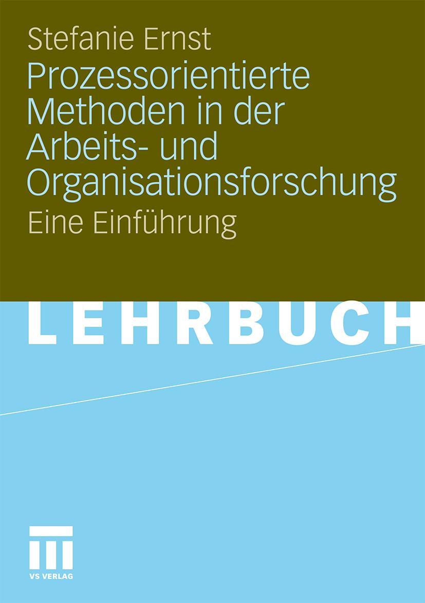 Cover: 9783531159799 | Prozessorientierte Methoden in der Arbeits- und Organisationsforschung