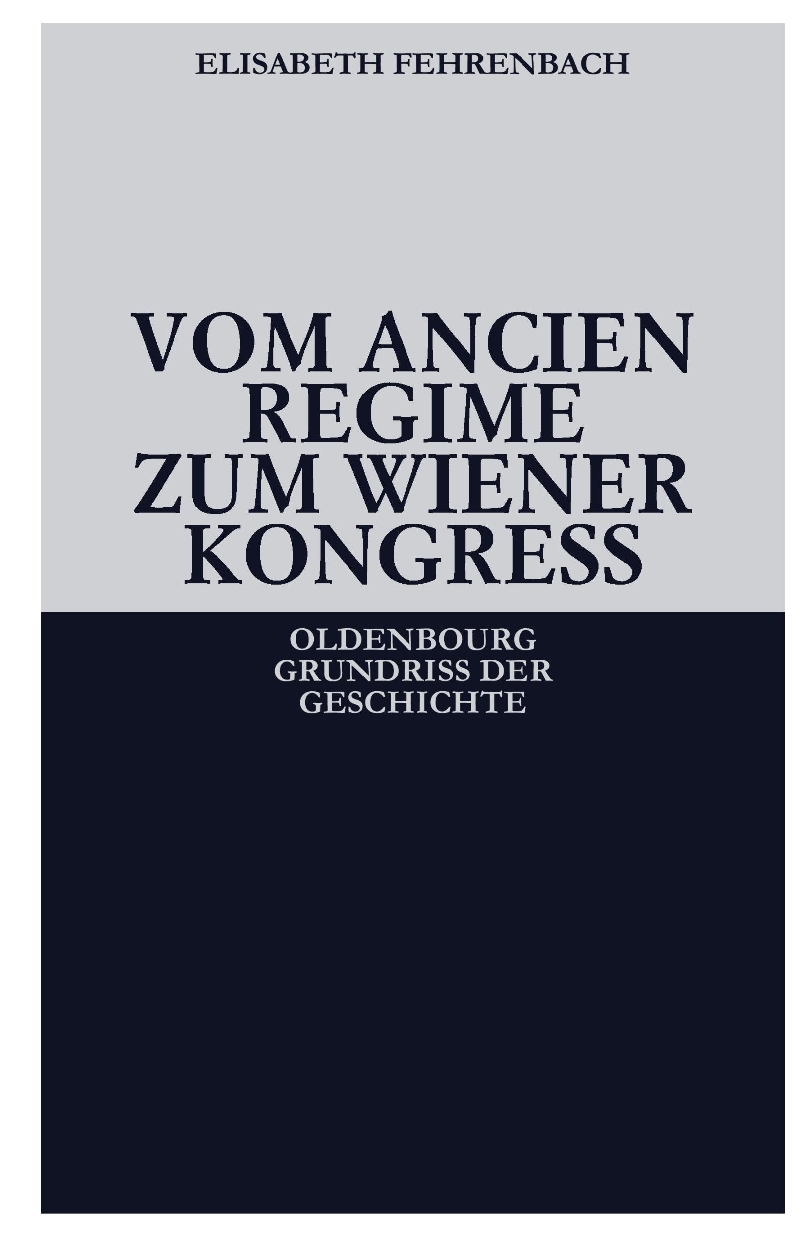 Cover: 9783486585872 | Vom Ancien Régime zum Wiener Kongreß | Elisabeth Fehrenbach | Buch | X