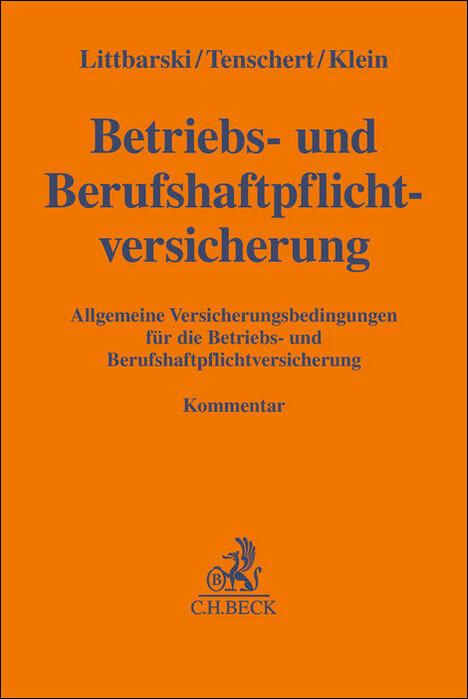 Cover: 9783406676864 | Betriebs- und Berufshaftpflichtversicherung | Littbarski (u. a.)