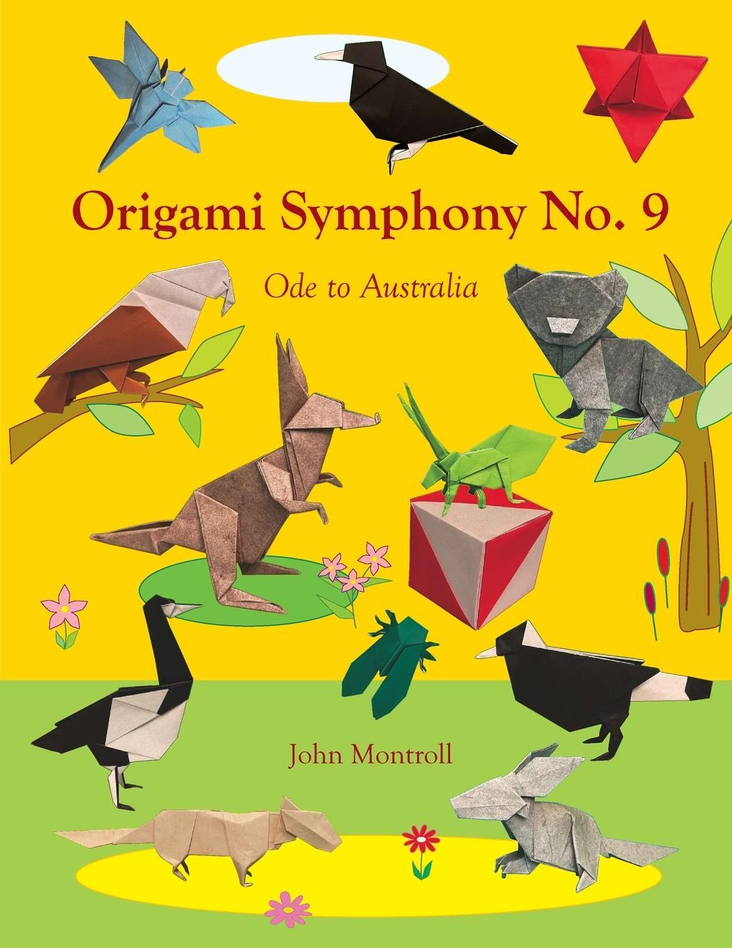 Cover: 9781877656620 | Origami Symphony No. 9 | Ode to Australia | John Montroll | Buch