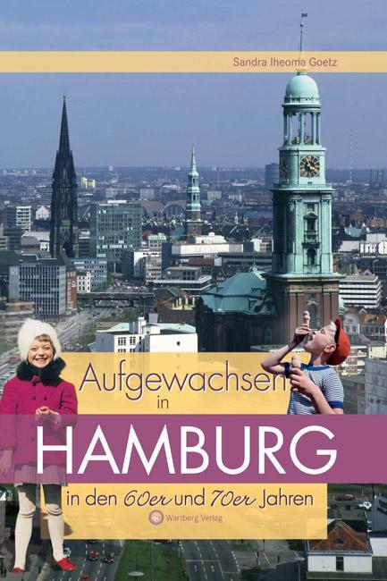 Cover: 9783831318681 | Aufgewachsen in Hamburg in den 60er &amp; 70er Jahren | Sandra Götz | Buch