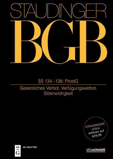 Cover: 9783805913881 | Staudingers Kommentar BGB §§ 134-138 ProstG | Fischinger (u. a.) | VII