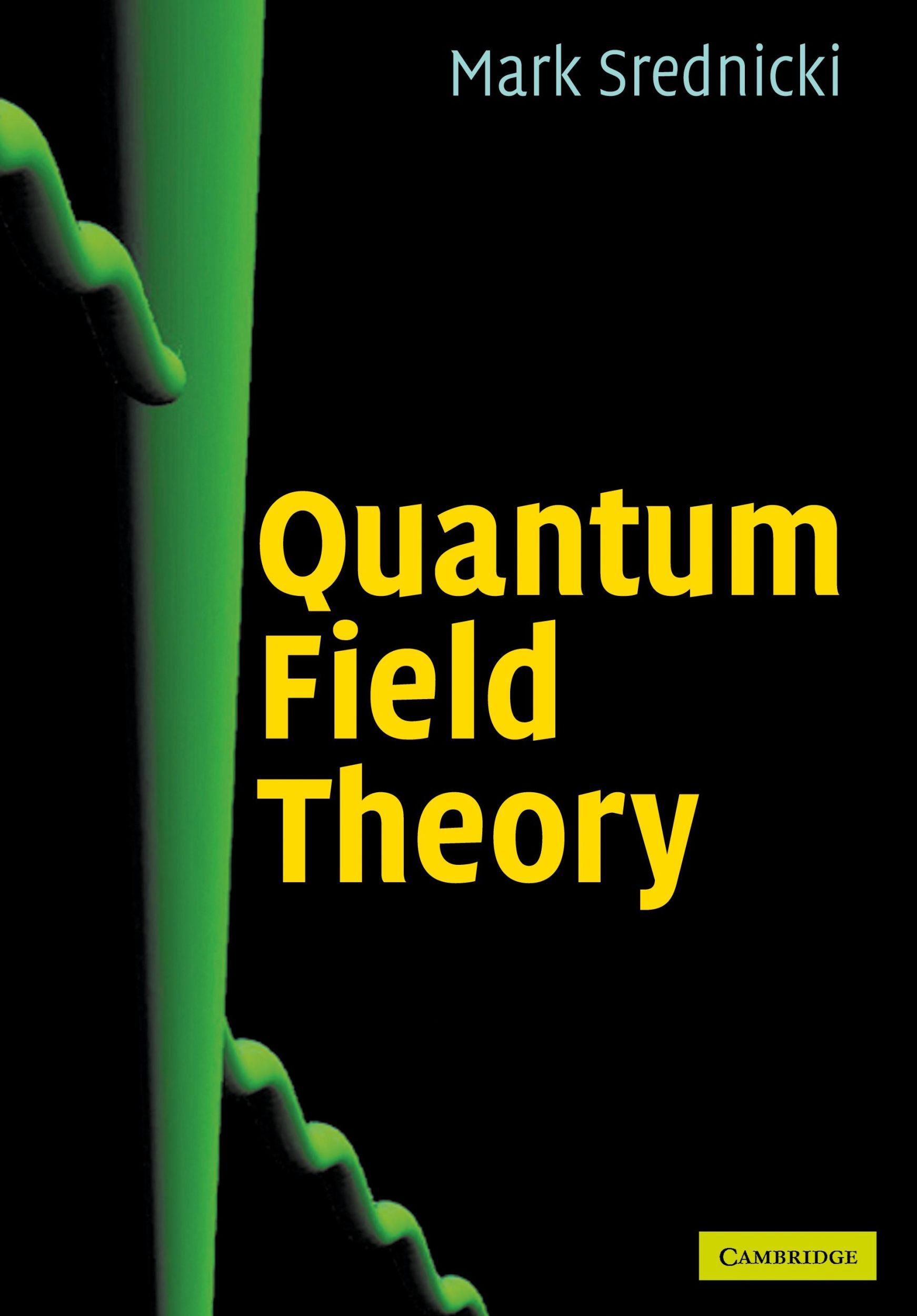 Cover: 9780521864497 | Quantum Field Theory | Mark Srednicki | Buch | Gebunden | Englisch