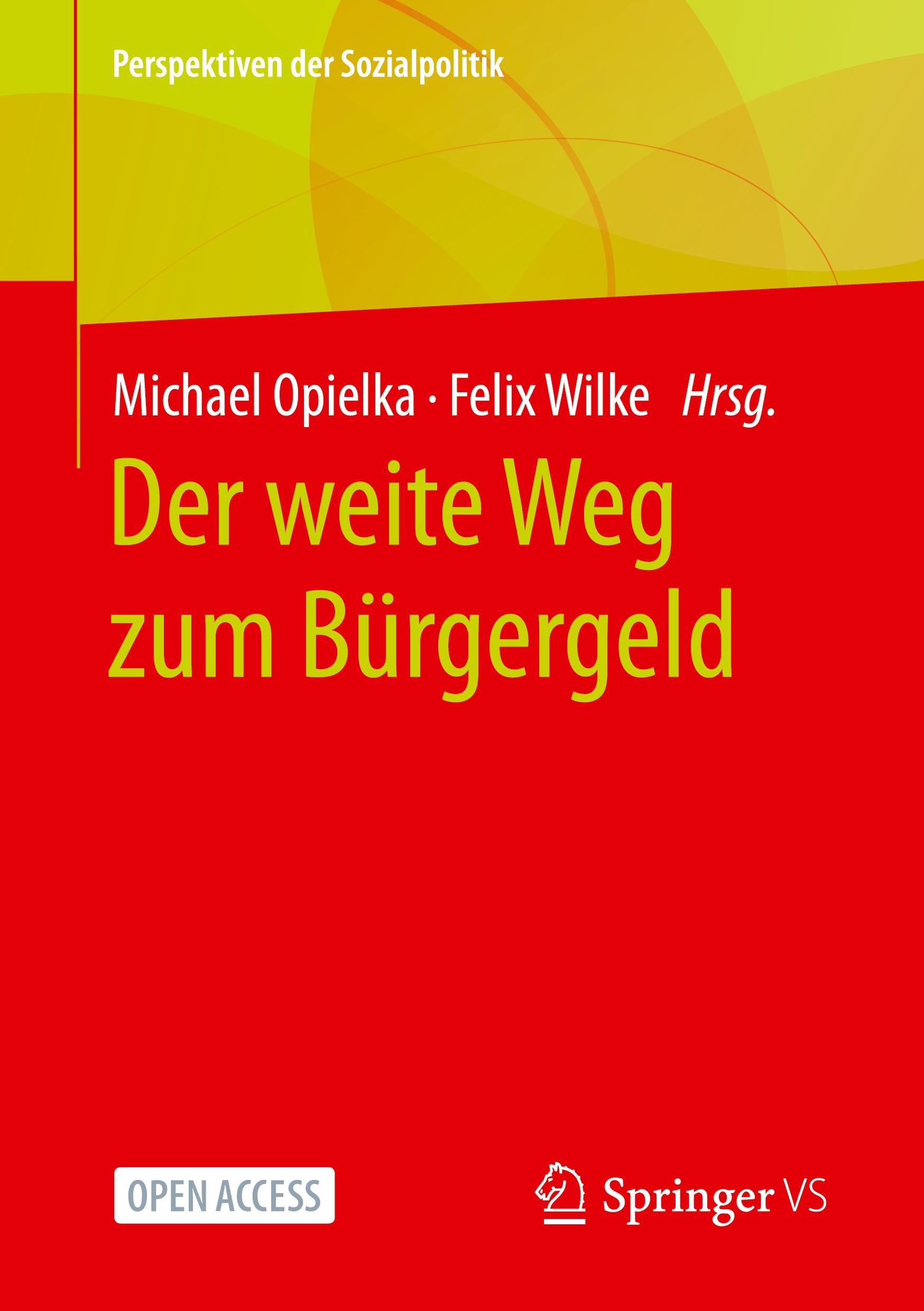 Cover: 9783658434748 | Der weite Weg zum Bürgergeld | Felix Wilke (u. a.) | Taschenbuch | vi