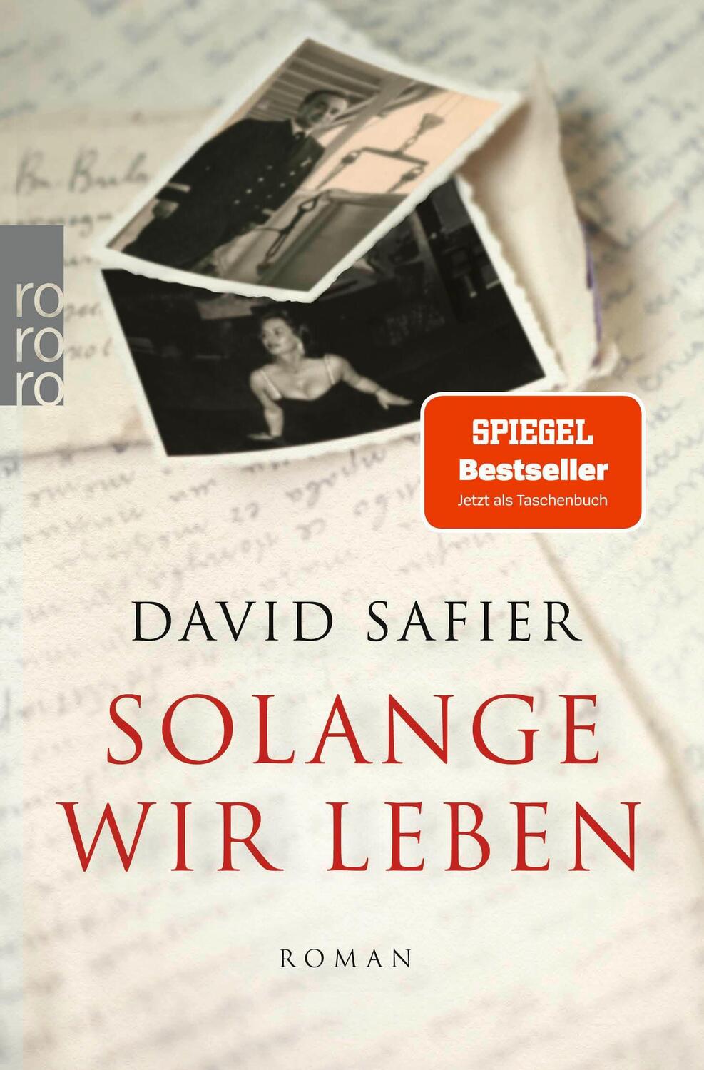 Cover: 9783499007019 | Solange wir leben | David Safier | Taschenbuch | 464 S. | Deutsch