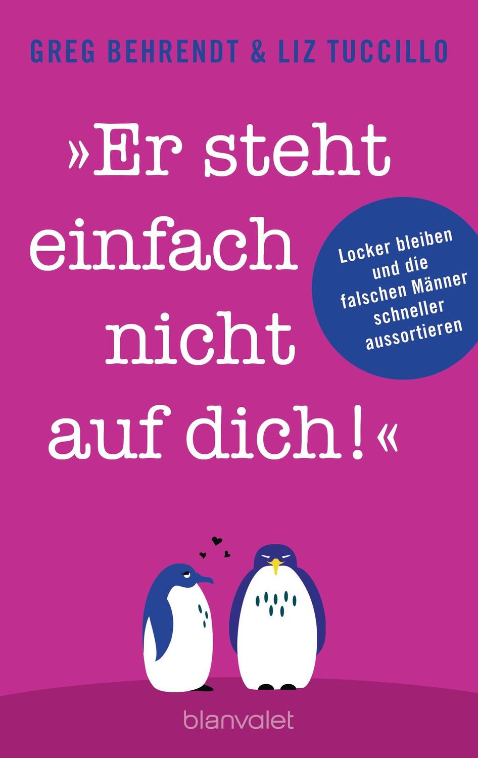 Cover: 9783734102172 | "Er steht einfach nicht auf dich!" | Greg Behrendt (u. a.) | Buch