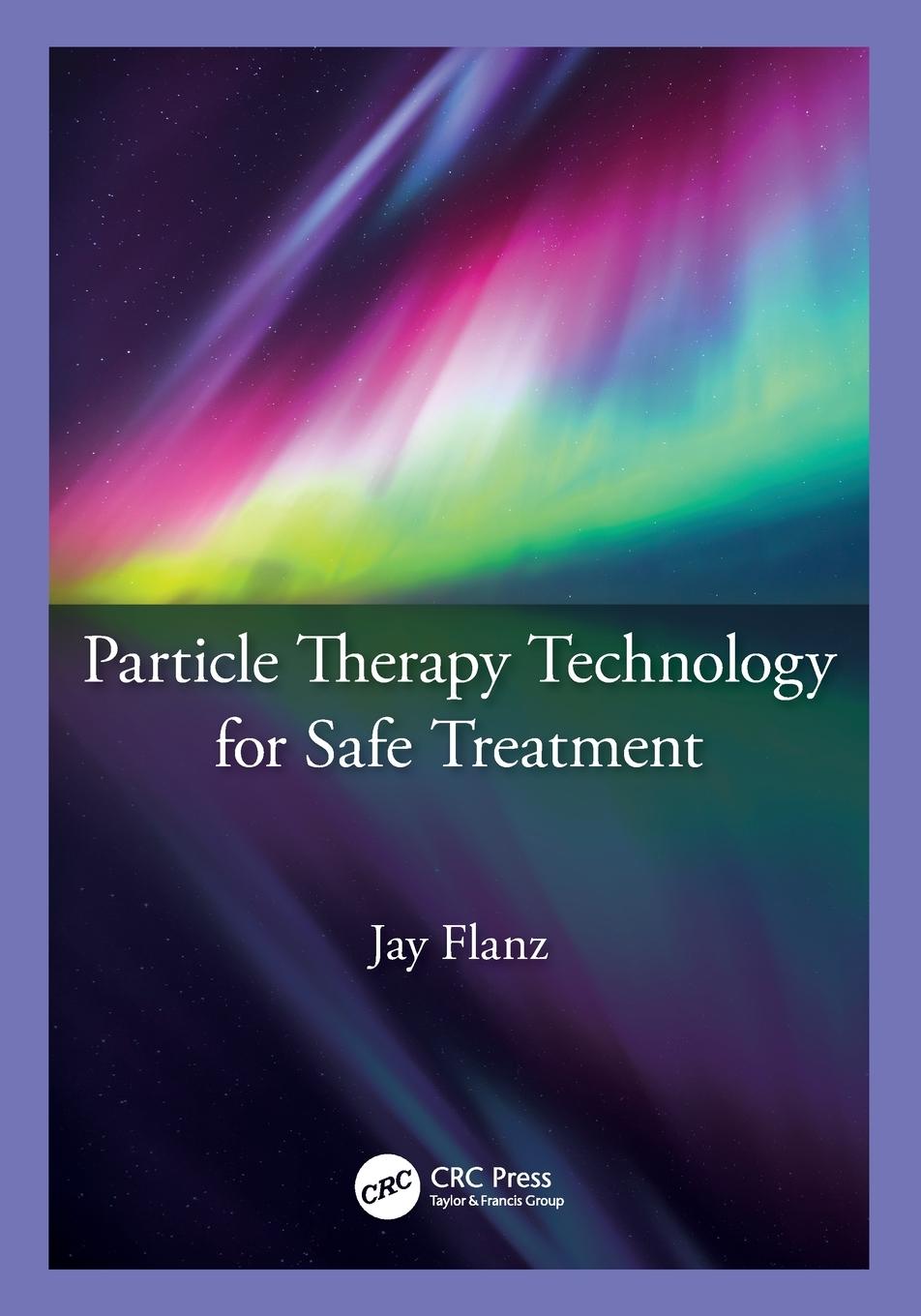 Cover: 9780367643119 | Particle Therapy Technology for Safe Treatment | Jay Flanz | Buch