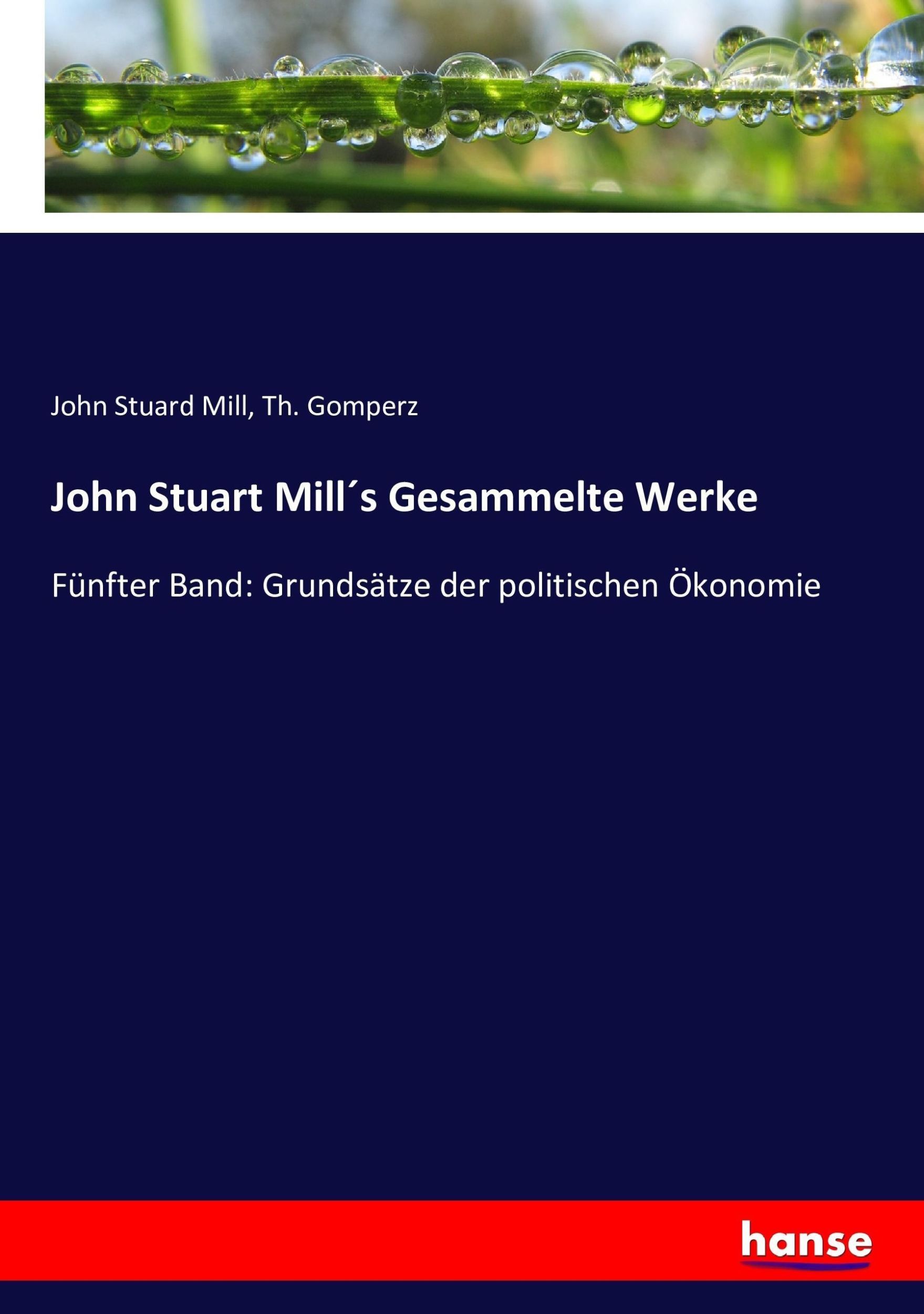 Cover: 9783743379350 | John Stuart Mill´s Gesammelte Werke | John Stuard Mill (u. a.) | Buch