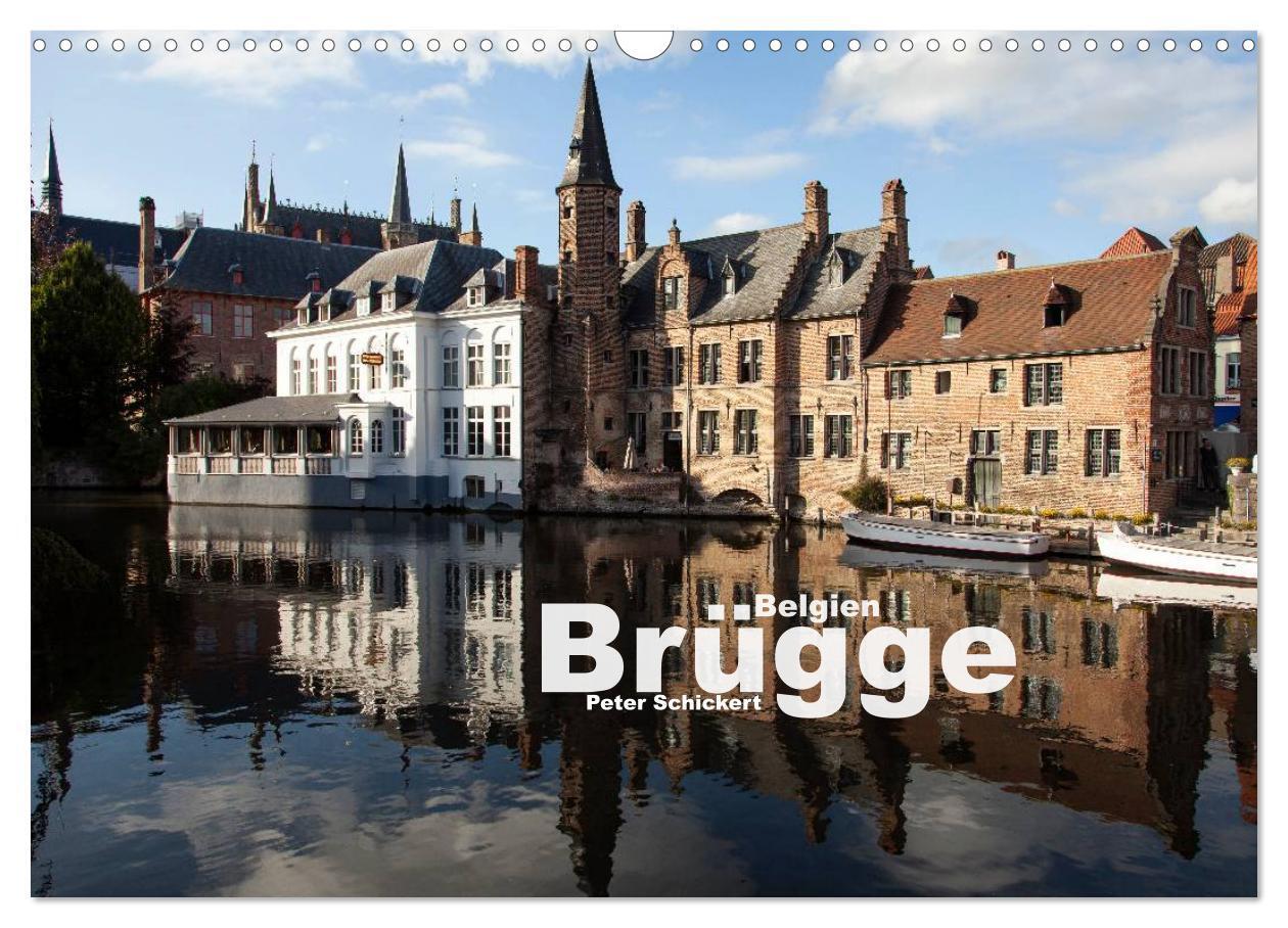 Cover: 9783435702046 | Brügge - Belgien (Wandkalender 2025 DIN A3 quer), CALVENDO...