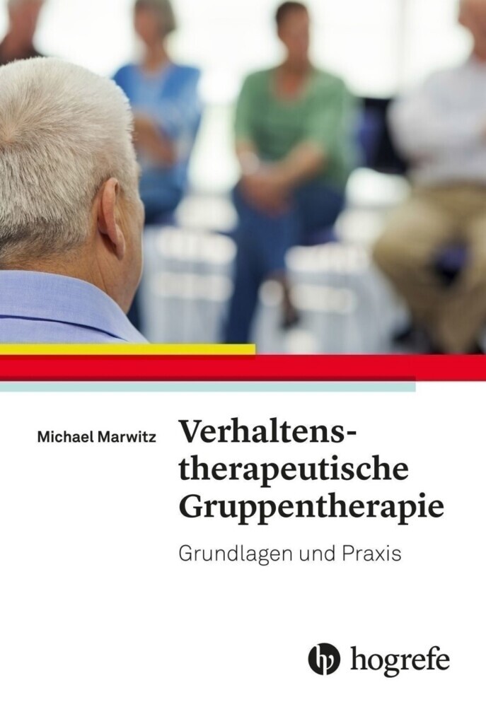 Cover: 9783801724801 | Verhaltenstherapeutische Gruppentherapie | Grundlagen und Praxis