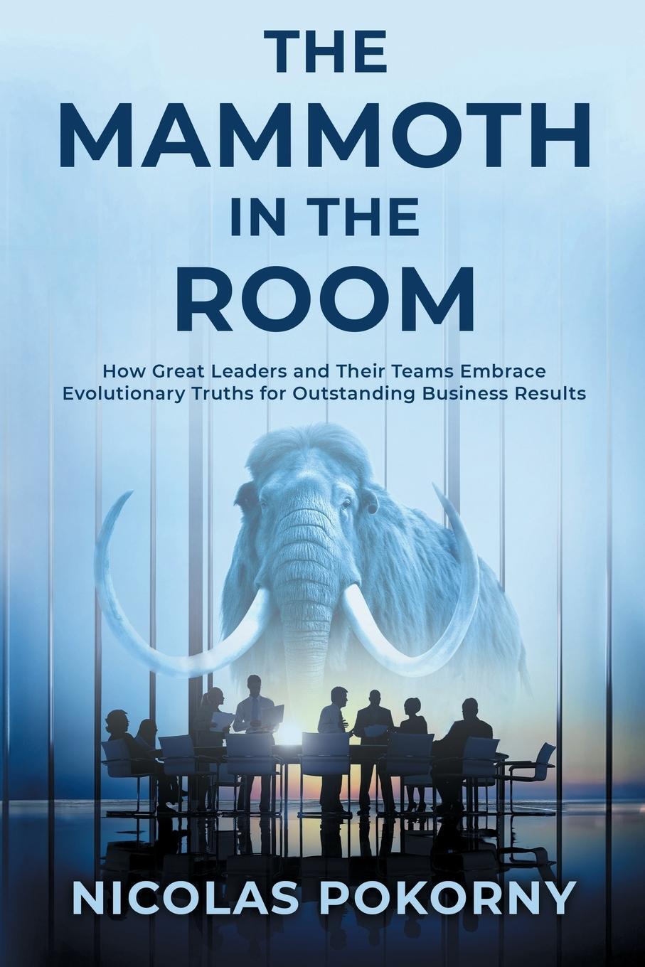 Cover: 9781647048433 | The Mammoth in the Room | Nicolas Pokorny | Taschenbuch | Paperback