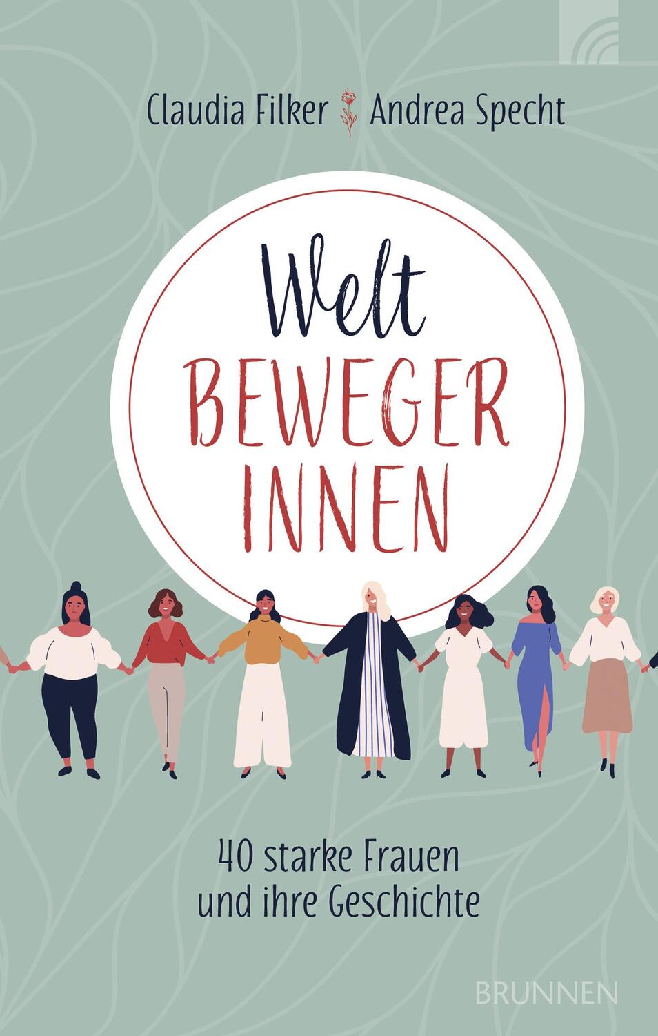 Cover: 9783765507588 | Weltbewegerinnen | 40 starke Frauen und ihre Geschichte | Buch | 2021