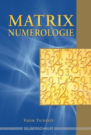 Cover: 9783898453608 | Matrix-Numerologie | Vadim Tschenze | Taschenbuch | 154 S. | Deutsch