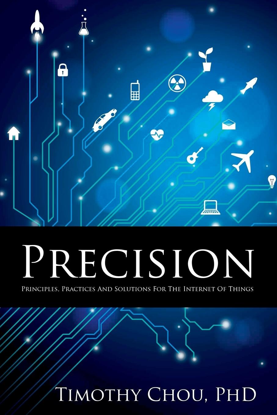 Cover: 9781329843561 | Precision | Timothy Chou | Taschenbuch | Englisch | 2016 | Lulu.com