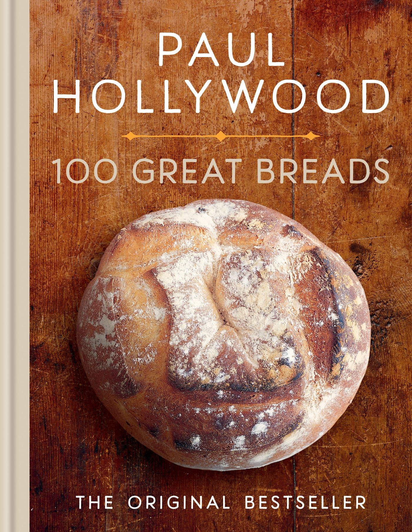 Cover: 9780600638704 | 100 Great Breads | The Original Bestseller | Paul Hollywood | Buch