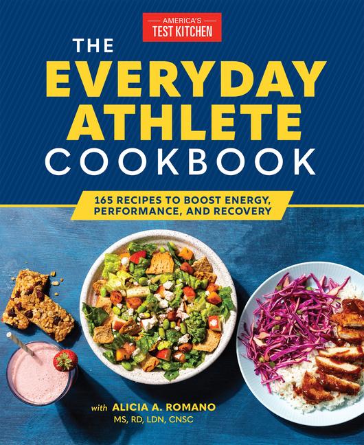 Cover: 9781954210042 | The Everyday Athlete Cookbook: 165 Recipes to Boost Energy,...