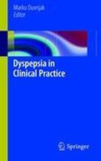 Cover: 9781441917294 | Dyspepsia in Clinical Practice | Marko Duvnjak | Taschenbuch | xvi