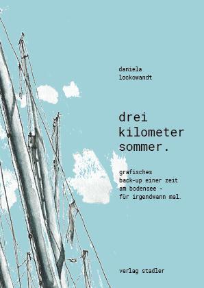 Cover: 9783797707796 | Drei Kilometer Sommer | Daniela Lockowandt | Taschenbuch | 88 S.