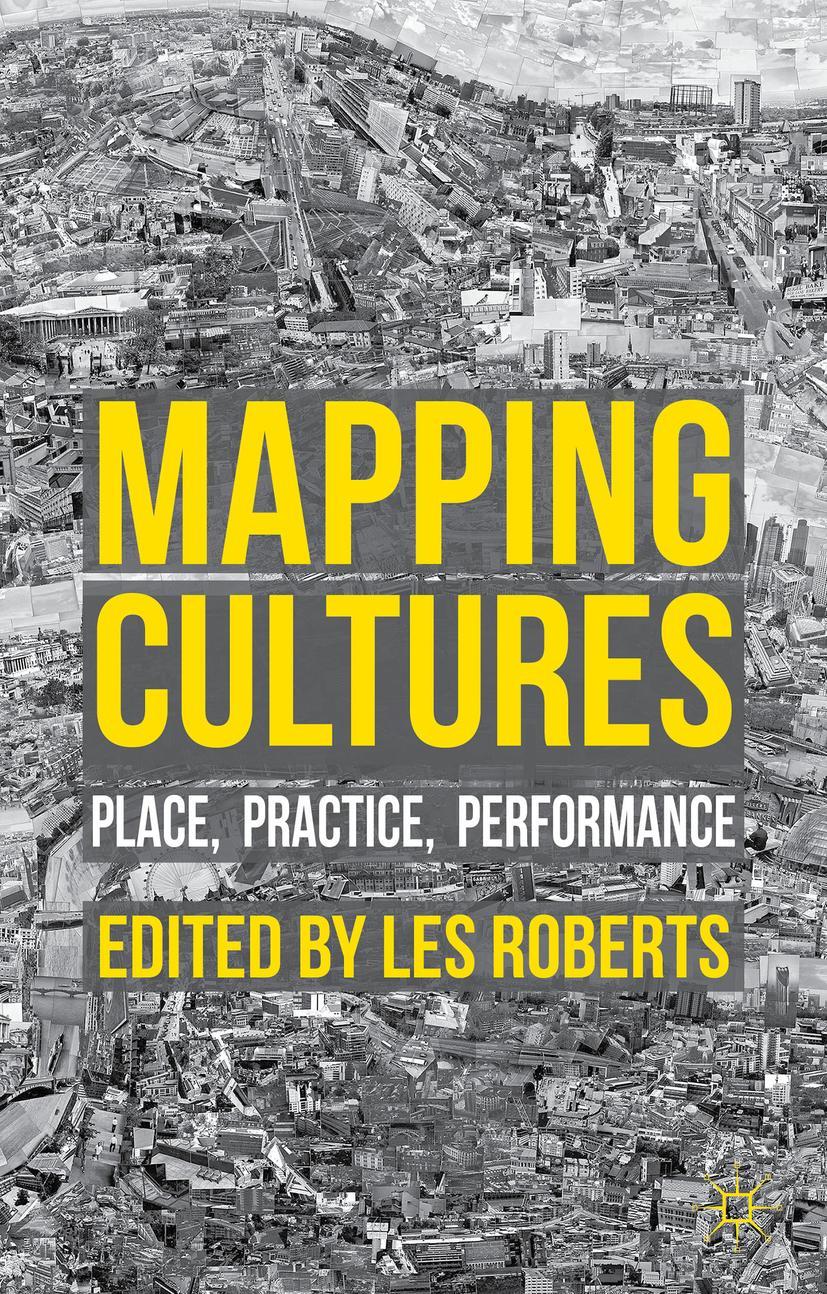 Cover: 9781137533951 | Mapping Cultures | Place, Practice, Performance | L. Roberts | Buch