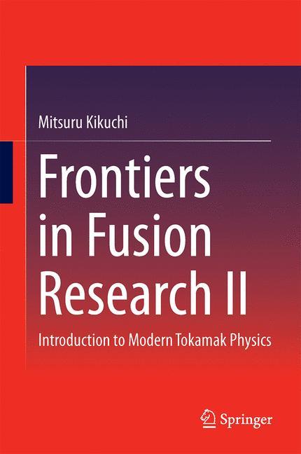 Cover: 9783319189048 | Frontiers in Fusion Research II | Masafumi Azumi (u. a.) | Buch | xvi