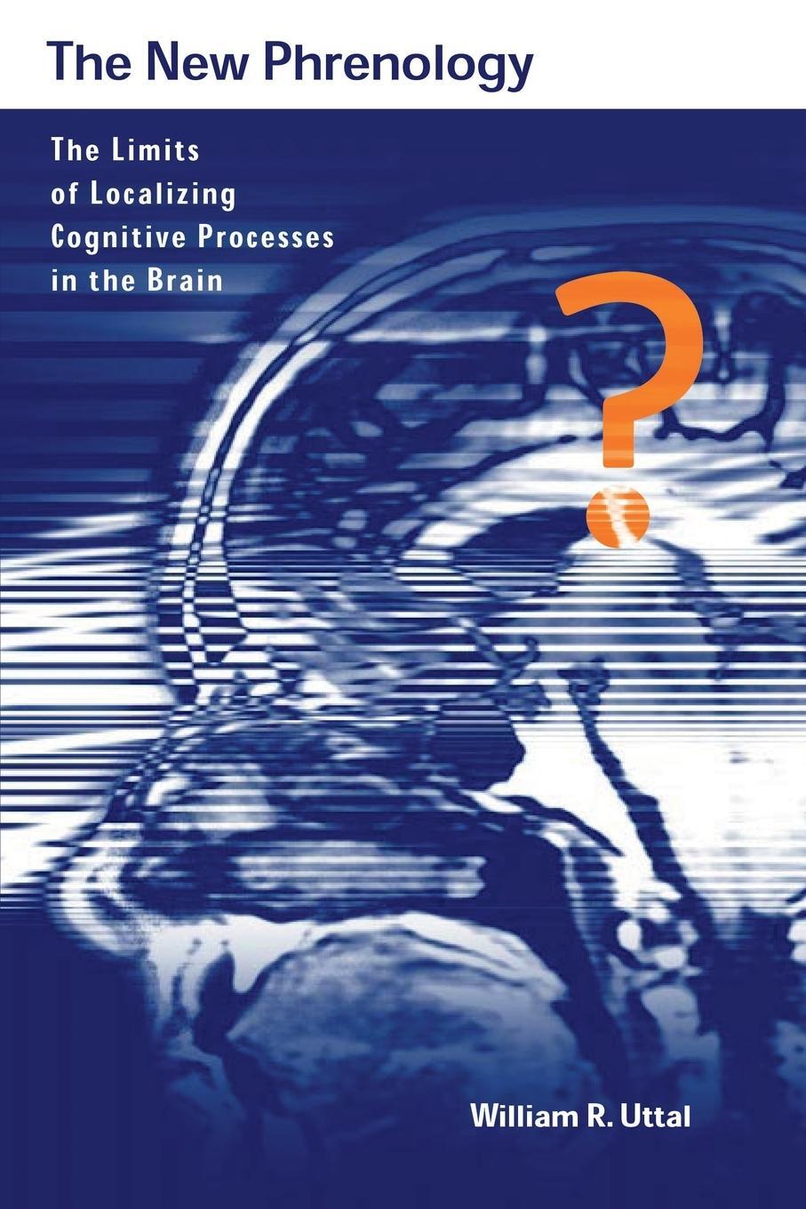 Cover: 9780262710107 | The New Phrenology | William R. Uttal | Taschenbuch | Paperback | 2003