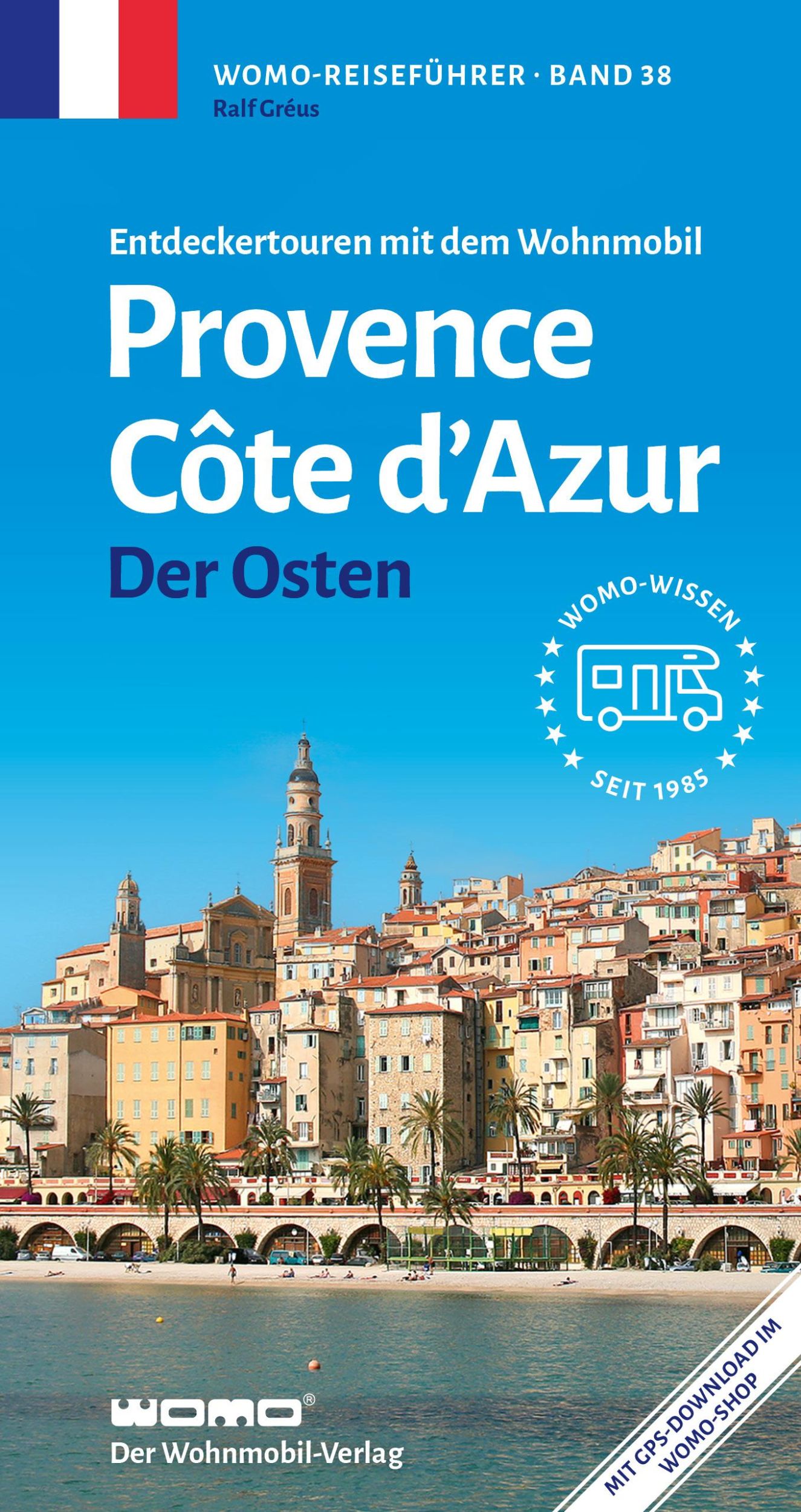 Cover: 9783869033884 | Entdeckertouren mit dem Wohnmobil Provence Cote d' Azur Der Osten