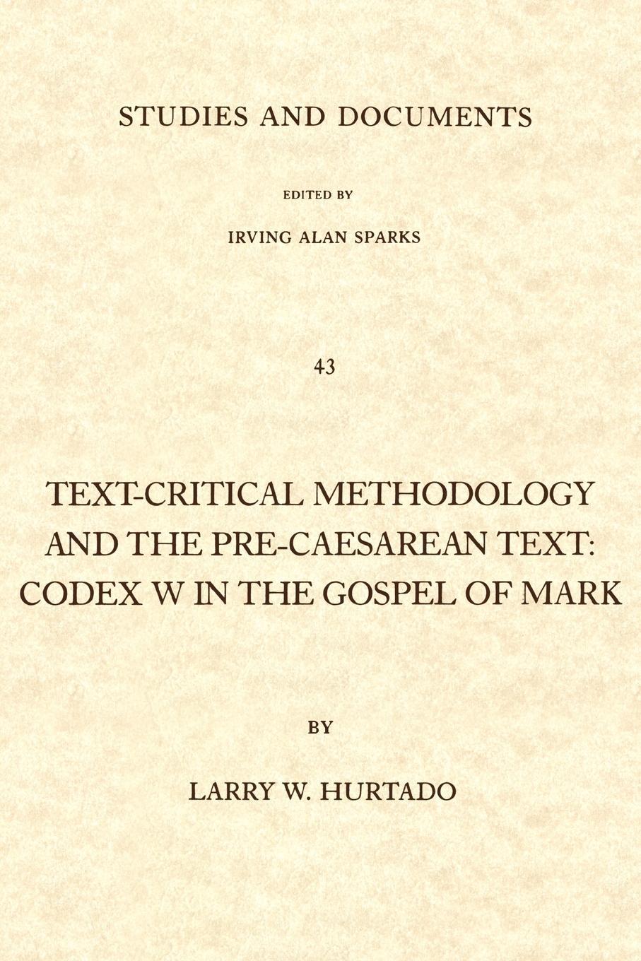 Cover: 9780802818720 | Text-Critical Methodology and the Pre-Caesarean Text | Hurtado | Buch