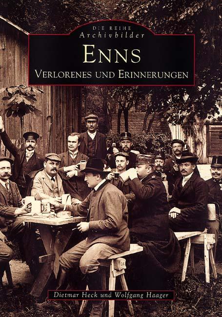 Cover: 9783897023307 | Enns | Verlorenes und Erinnerungen | Dietmar Heck | Taschenbuch | 2016