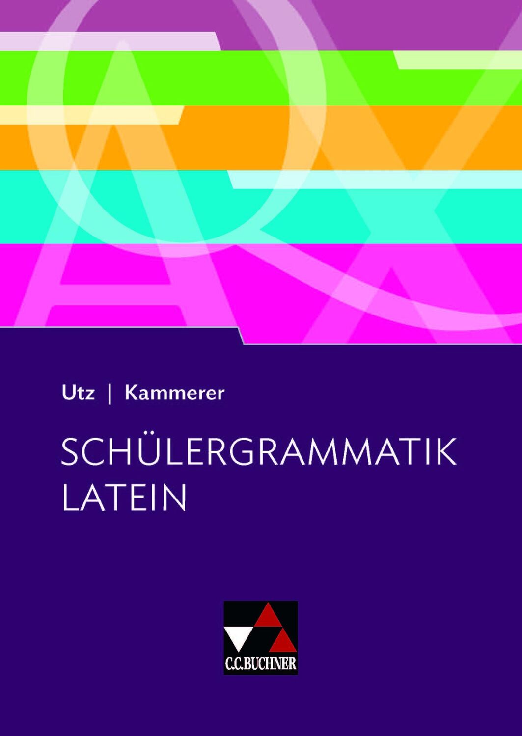 Cover: 9783661420004 | Schülergrammatik Latein | Clement Utz (u. a.) | Buch | 144 S. | 2016