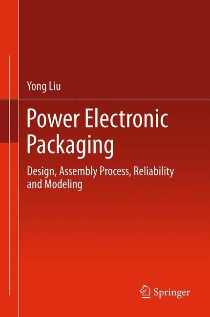 Cover: 9781489987976 | Power Electronic Packaging | Yong Liu | Taschenbuch | Paperback | 2014