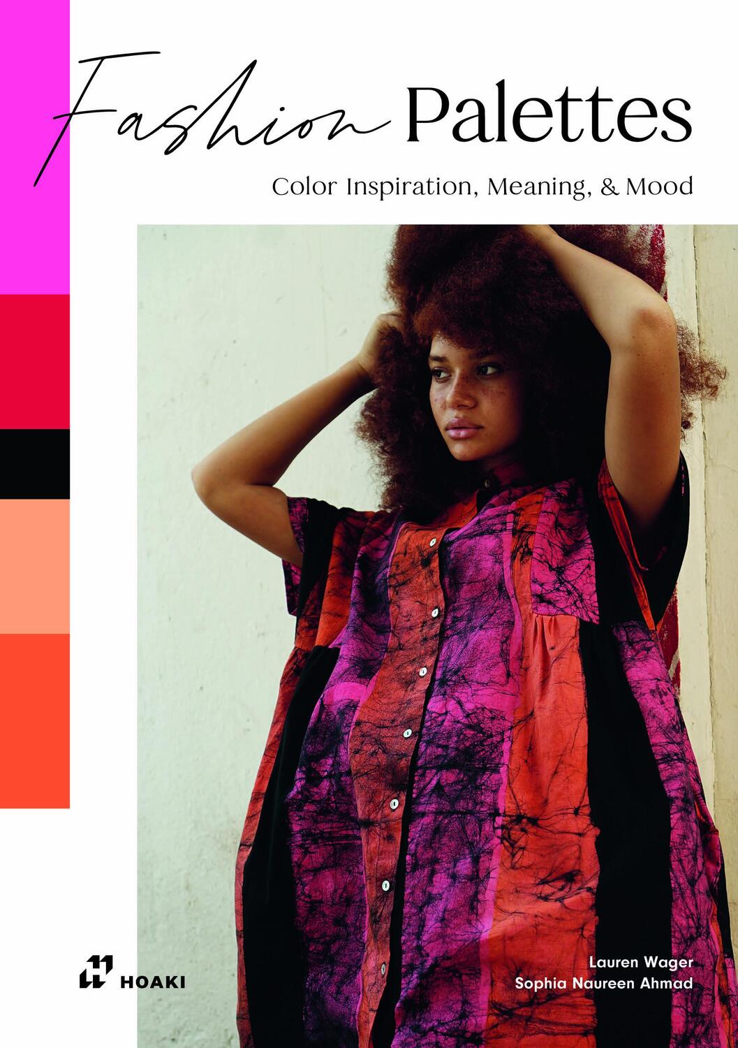 Cover: 9788419220509 | Fashion Palettes | Color Inspiration, Meaning &amp; Mood | Wager (u. a.)