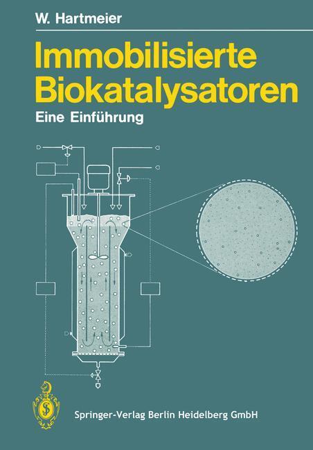 Cover: 9783540163350 | Immobilisierte Biokatalysatoren | Eine Einführung | Winfried Hartmeier