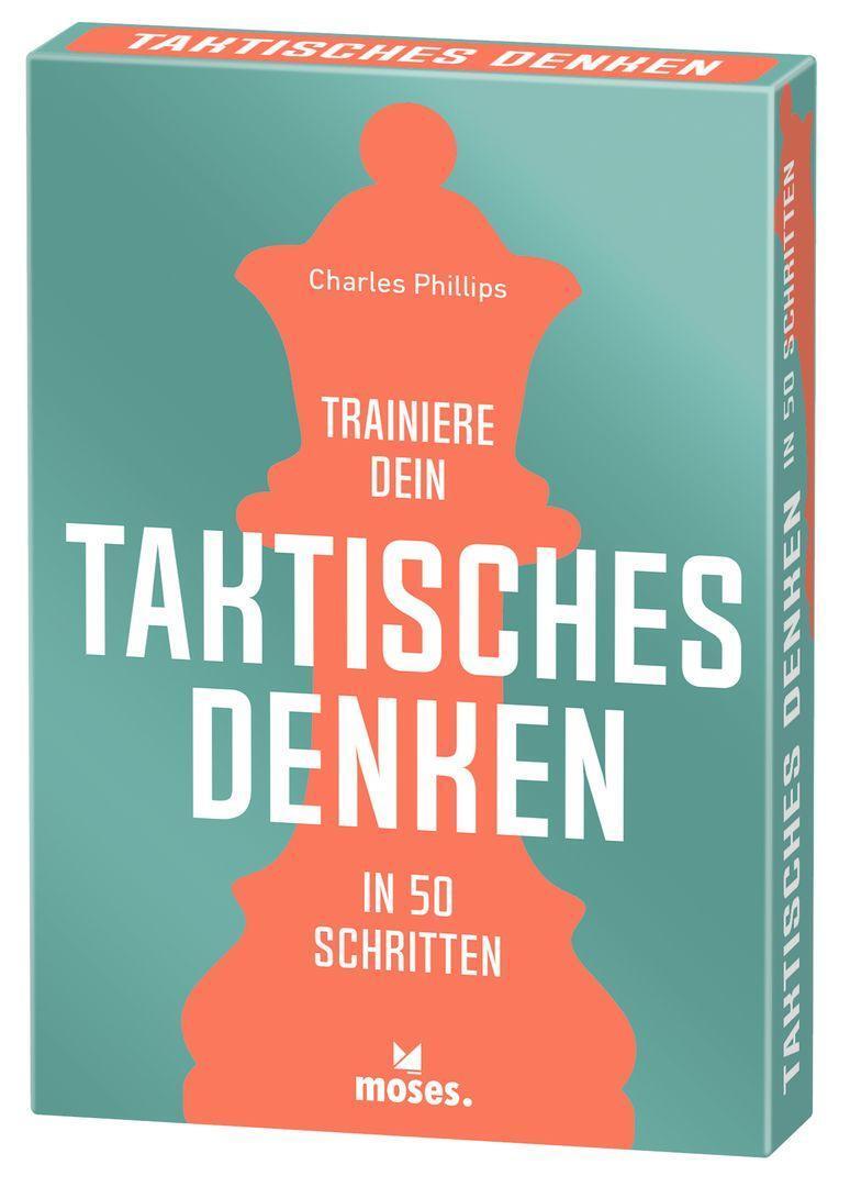 Cover: 9783964552228 | Trainiere dein TAKTISCHES DENKEN | in 50 Schritten | Charles Philips