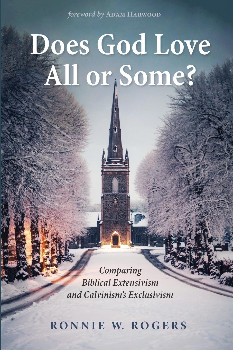 Cover: 9781532681776 | Does God Love All or Some? | Ronnie W. Rogers | Taschenbuch | Englisch